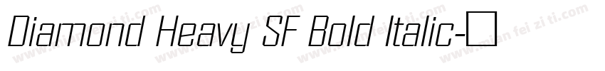 Diamond Heavy SF Bold Italic字体转换